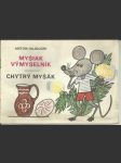 Chytrý myšák - Myšiak výmyselník - náhled