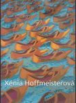 Xénia Hoffmeisterová - náhled