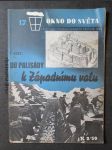 Okno do světa č. 17 Od palisády k Západnímu valu - náhled