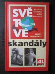 Světové skandály : [největší skandály světa 20. století] - náhled