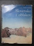 Slovensko z oblakov : [Fot. publ.] - náhled