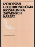 Izotopová geochronológia kryštalinika Západných Karpát - náhled