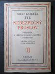 Nebezpečný proslov : příspěvek k dějepisu našeho národního vyvinování - náhled