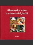 Slovenské vína a slovenské jedlá - náhled