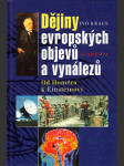 Dějiny evropských objevů a vynálezů: Od Homéra k Einsteinovi - náhled