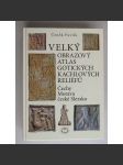 Velký obrazový atlas gotických kachlových reliéfů (Čechy - Morava - české Slezsko) - náhled