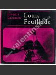 Louis Feuillade [francouzský filmový režisér, film; Edice Filmy a tvůrci] - náhled