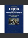 Cheb - město evropských dějin - náhled