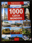 1000 Czech wonders : [the greatest works of man and nature] - náhled