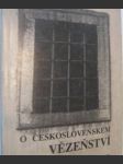 O Československém vězeňství - náhled
