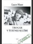 Trogár v štátnej službe - náhled