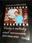 Lásky a nelásky, aneb, Není tam nahoře ještě někdo jinej? - náhled