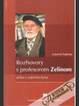 Rozhovory s profesorom Zelinom - náhled