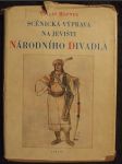 Scénická výprava na jevišti Národního divadla : V letech 1883 - 1900 - náhled