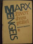 Život dvou přátel : Životopis Karla Marxe a Bedřicha Engelse - náhled