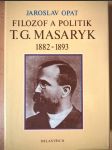 Filozof a politik T. G. Masaryk 1882-1893 - náhled