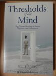 Thresholds of the Mind : Your Personal Roadmap to Success, Happiness, and Contentment - náhled