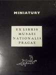 Miniatury : ex libris Musaei nationalis Pragae - náhled