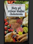 Diety při zvýšené hladině cholesterolu (hypercholesterolémie) : recepty, rady lékaře - náhled