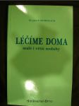 Léčíme doma : malé i větší neduhy - náhled