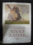 Adolf Kašpar : život a dílo - náhled