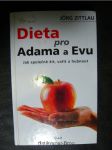 Dieta pro Adama a Evu : jak společně žít, vařit a hubnout - náhled