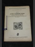 Atom a jaderná fysika s přílohou Atomová abeceda. Klíč k základním poznatkům o atomu a jaderné energii pro každého. - náhled