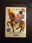 Le Roi Barbanec - náhled