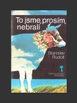 To jsme prosím nebrali - náhled