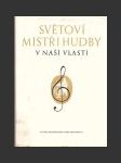 Světoví mistři hudby v naší vlasti - náhled