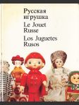 Russkaja igruška; Le Jouet Russe; Los Juguetes Rusos - náhled