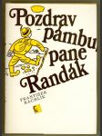 Pozdrav pámbu, pane Randák - náhled