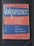 Vulgarizace jazykového projevu ve škole a její důsledky pro výchovu - náhled