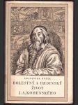 Bolestný a hrdinský život j. a. komenského - náhled