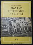 Montáž ústředních vytápění : Určeno pro školení montérů, pomocných a spec. montérů pro ústř. vytápění - náhled