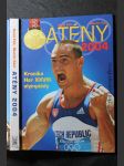 Atény 2004 : [kronika her XXVIII. olympiády] - náhled