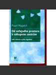 Od veřejného prostoru k nákupním centrům: svět cizinců a jeho regulace - náhled