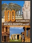 100 nejvýznamnějších archeologických nalezišť - náhled