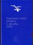 Současní tvůrci exlibris z okruhu SSPE - náhled