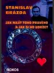 Jak najít toho pravého a jak si ho udržet - náhled