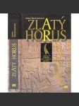 Zlatý Horus - Román ze starého Egypta (Egypt) - náhled