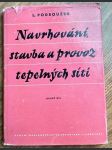 Navrhování, stavba a provoz tepelných sítí - Určeno projektantům, staveb. i provozním technikům a inž. 2. díl - náhled