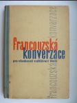 Francouzská konverzace pro všeobecně vzdělávací školy - učebnice pro 9.-11. ročník jedenáctileté střední školy - náhled