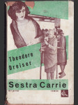 Sestra Carrie - Sister Carrie - Román. Díl I. a II. ( 2 svazky) - náhled