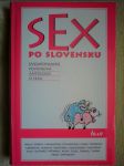 Sex po slovensku; Dvoupohlavní povídková antologie o sexu - náhled