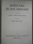 Buďte rád, že jste nervosní - Be glad you're neurotic - náhled