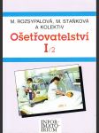 Ošetřovatelství I pro střední zdravotnické školy. Díl 2 - náhled