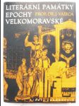 Literární památky epochy velkomoravské 863-885 - náhled