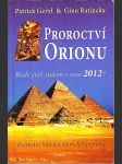 Proroctví Orionu - mayská a egyptská proroctví o konci světa - náhled
