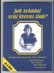 Jak zvládat svůj krevní tlak - samostatné měření krevního tlaku, výživa, medikamenty - náhled